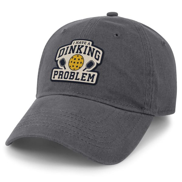 I Have A Dinking Problem Dad Hat Fashion