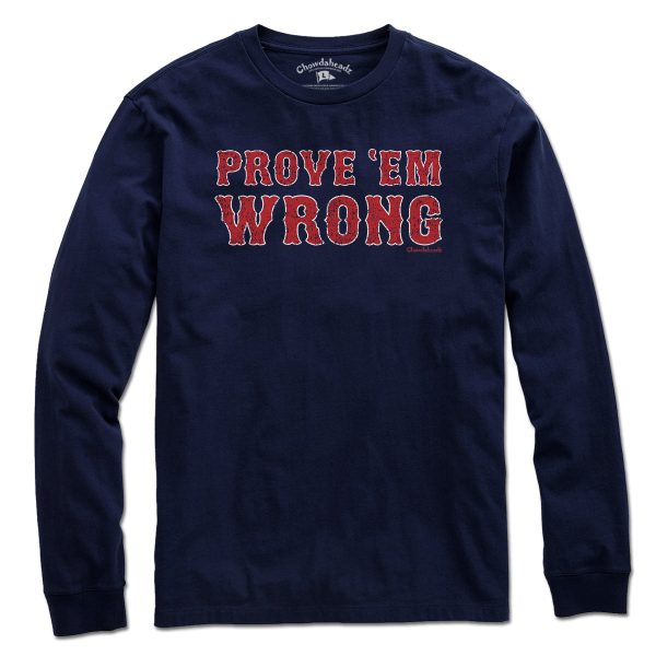Prove  Em Wrong Boston Baseball T-Shirt Online Sale - Image 3