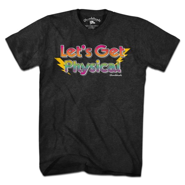 Let s Get Physical T-Shirt Online Hot Sale