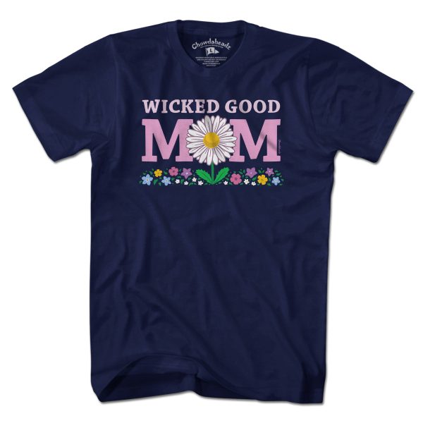 Wicked Good Mom Flowers T-Shirt For Sale - Image 3